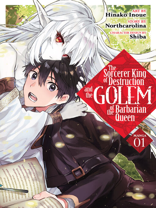 Title details for The Sorcerer King of Destruction and the Golem of the Barbarian Queen (Manga), Volume 1 by Northcarolina - Available